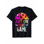 Just One More Game Tee